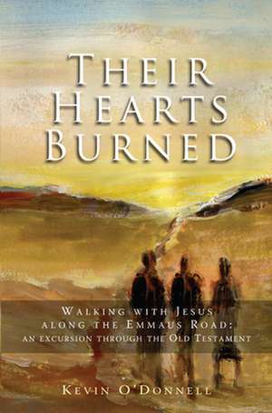 Their Hearts Burned de Kevin O'Donnell