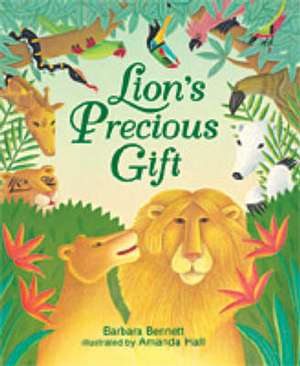 Lion's Precious Gift de Barbara Bennett