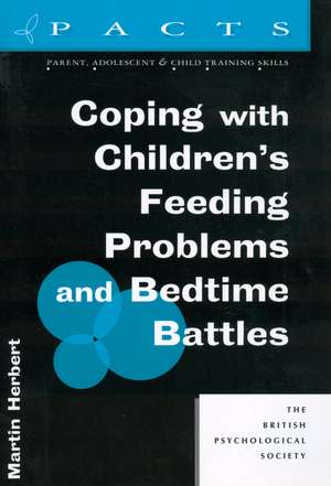 Coping with Children′s Feeding Problems and Bedtime Battles de M Herbert