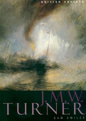 J.M.W. Turner: A User's Guide to British Art Now de Sam Smiles