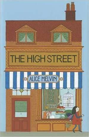 The High Street de Alice Melvin