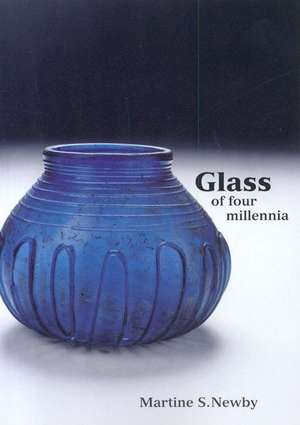 Glass of Four Milleninia de Martine Newby