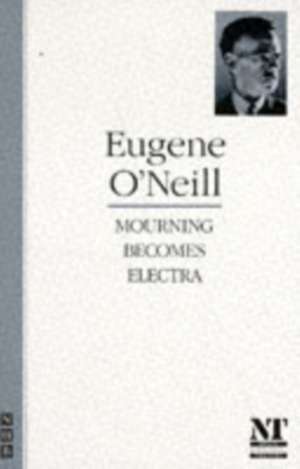 O'Neill, E: Mourning Becomes Electra