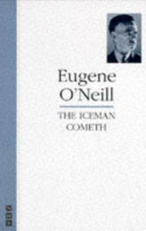 The Iceman Cometh de Eugene O'Neill