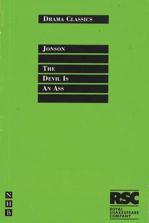 The Devil Is an Ass: The Actor's Manual for Women de Ben Jonson