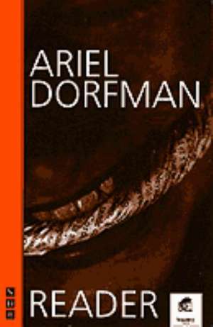 Dorfman, A: Reader de Ariel Dorfman