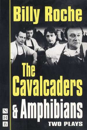 The Cavalcaders de Billy Roche