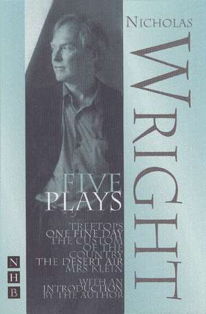 Wright: Five Plays de Nicholas Wright