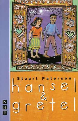 Hansel and Gretel: Five Plays de Stuart Paterson