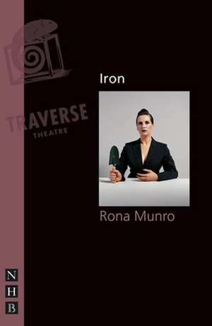 Iron de Rona Munro