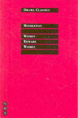 Women Beware Women de Thomas Middleton