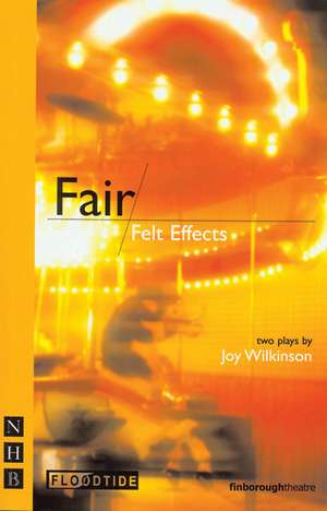 Fair & Felt Effects de Joy Wilkinson