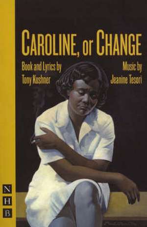 Caroline, or Change de Tony Kushner