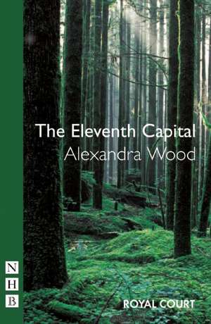 The Eleventh Capital de Alexandra Wood