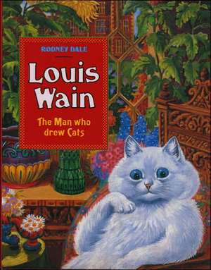 Louis Wain de Rodney Dale