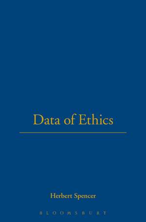 The Data of Ethics: bound with Justice de Herbert Spencer