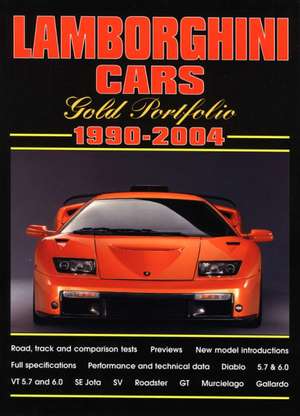 Lamborghini Cars 1990-2004 Gold Portfolio: A Brooklands Portfolio