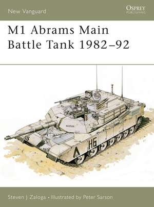 M1 Abrams Main Battle Tank 1982–92 de Steven J. Zaloga