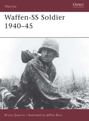 Waffen-SS Soldier 1940–45 de Bruce Quarrie