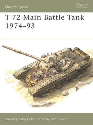 T-72 Main Battle Tank 1974–93 de Steven J. Zaloga