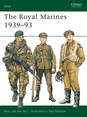 The Royal Marines 1939–93 de Nick van der Bijl