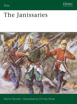 The Janissaries de Dr David Nicolle