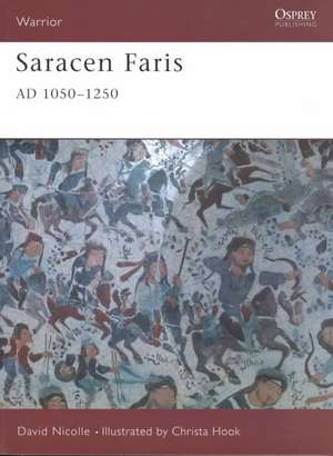 Saracen Faris, 1100-1250 AD de David Nicolle