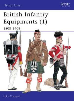 British Infantry Equipments de Mike Chappell