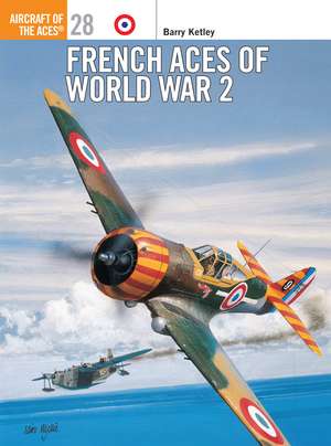 French Aces of World War 2 de Barry Ketley