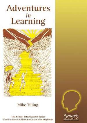 Adventures in Learning de Mike Tilling