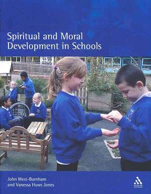 Spiritual and Moral Development in Schools de Professor John West-Burnham