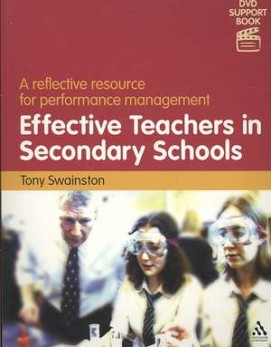 Effective Teachers in Secondary Schools (2nd edition): A reflective resource for performance management de Tony Swainston