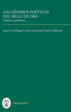 Los géneros poéticos del Siglo de Oro – centros y periferias de Rodrigo Cacho