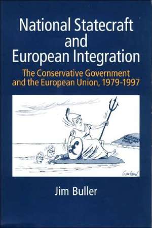 National Statecraft and European Integration de Jim Buller