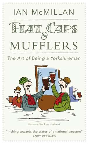 Flat Caps & Mufflers de Ian Mcmillan