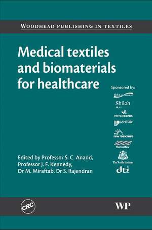 Medical Textiles and Biomaterials for Healthcare de Subhash C. Anand