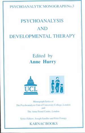 Psychoanalysis and Developmental Therapy de Anne Hurry