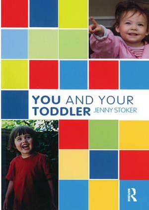 You and Your Toddler de Jenny Stoker