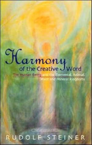 Harmony of the Creative Word de Rudolf Steiner