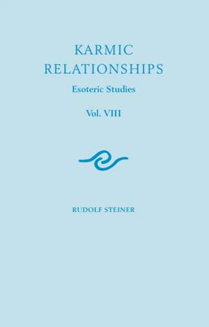 Karmic Relationships 8 de Rudolf Steiner