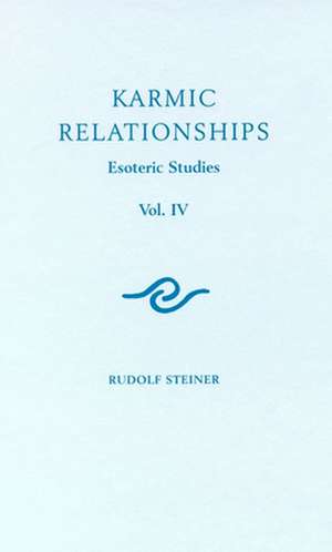 Karmic Relationships de Rudolf Steiner