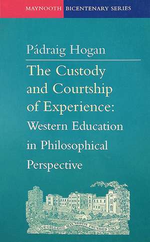 The Custody and Courtship of Experience de Padraig Hogan