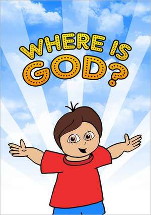 Where Is God? de Therese Ferry