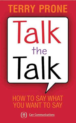 Talk the Talk de Terry Prone