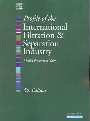 Profile of the International Filtration and Separation Industry: Market Prospects to 2009 de Kenneth S Sutherland