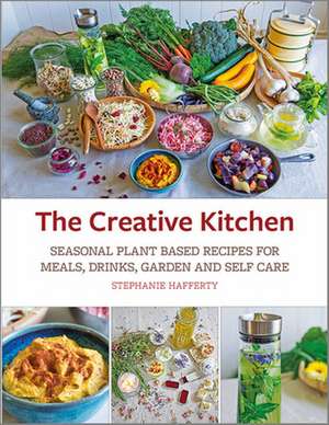 The Creative Kitchen de Stephanie Hafferty