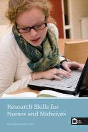 Research Skills for Nurses and Midwives de Sue Dyson