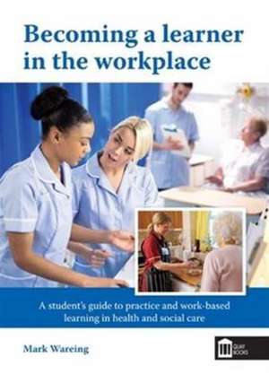 Wareing, M: Becoming a Learner in the Workplace