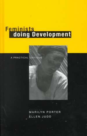 Feminists Doing Development
