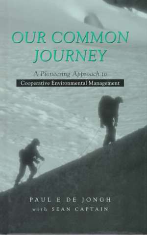 Jongh, P: Our Common Journey de Paul E. de Jongh